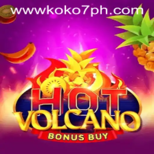 HotVolcanoBonusBuy: Unleashing Thrills with KOKO7