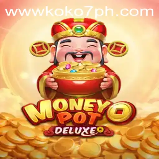MoneyPotDELUXE: The Ultimate Gaming Experience with KOKO7