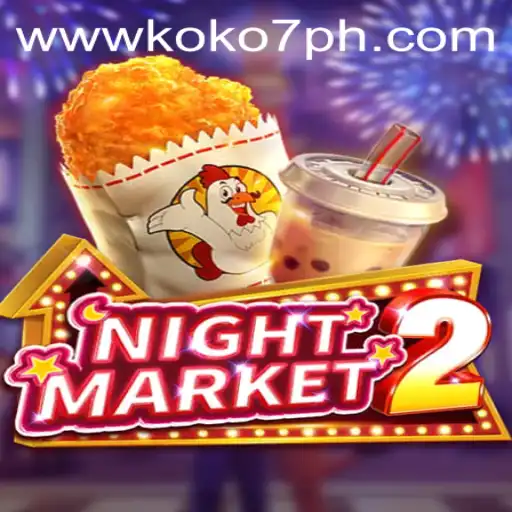 Discover the Exciting World of NightMarket2 and the Thrill of KOKO7